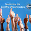 Maximizing the Benefits of Toastmasters
